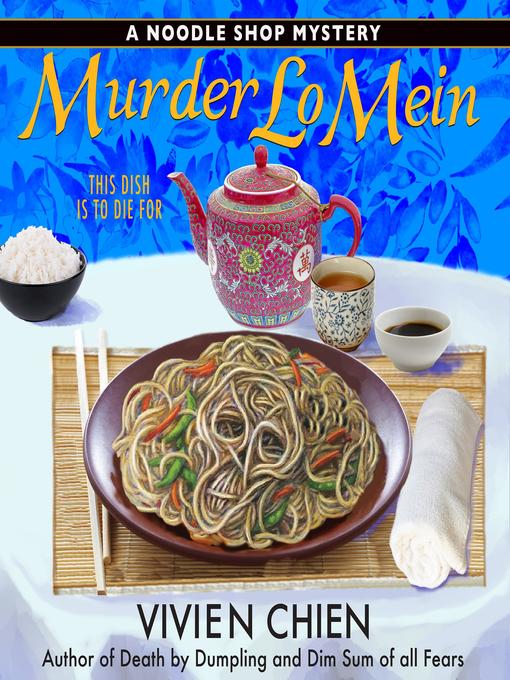 Title details for Murder Lo Mein by Vivien Chien - Available